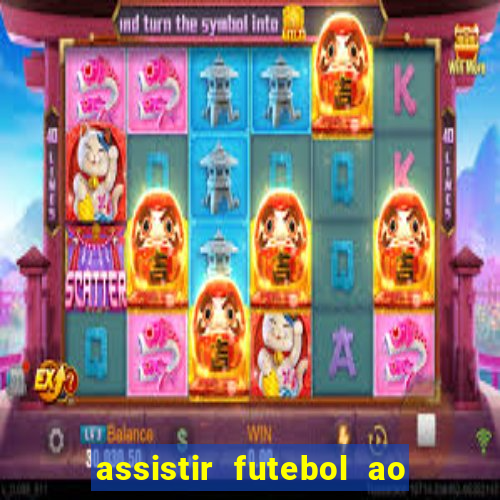 assistir futebol ao vivo rcm